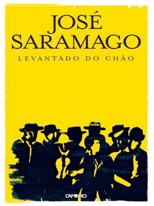 Title details for Levantado do Chão by José Saramago - Available